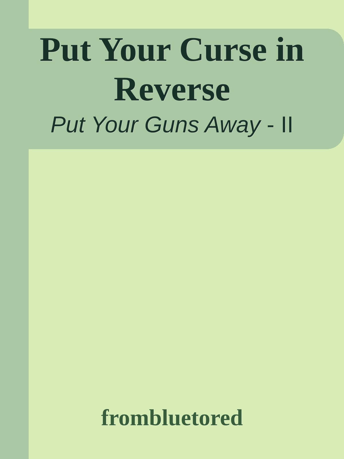 Put Your Curse in Reverse