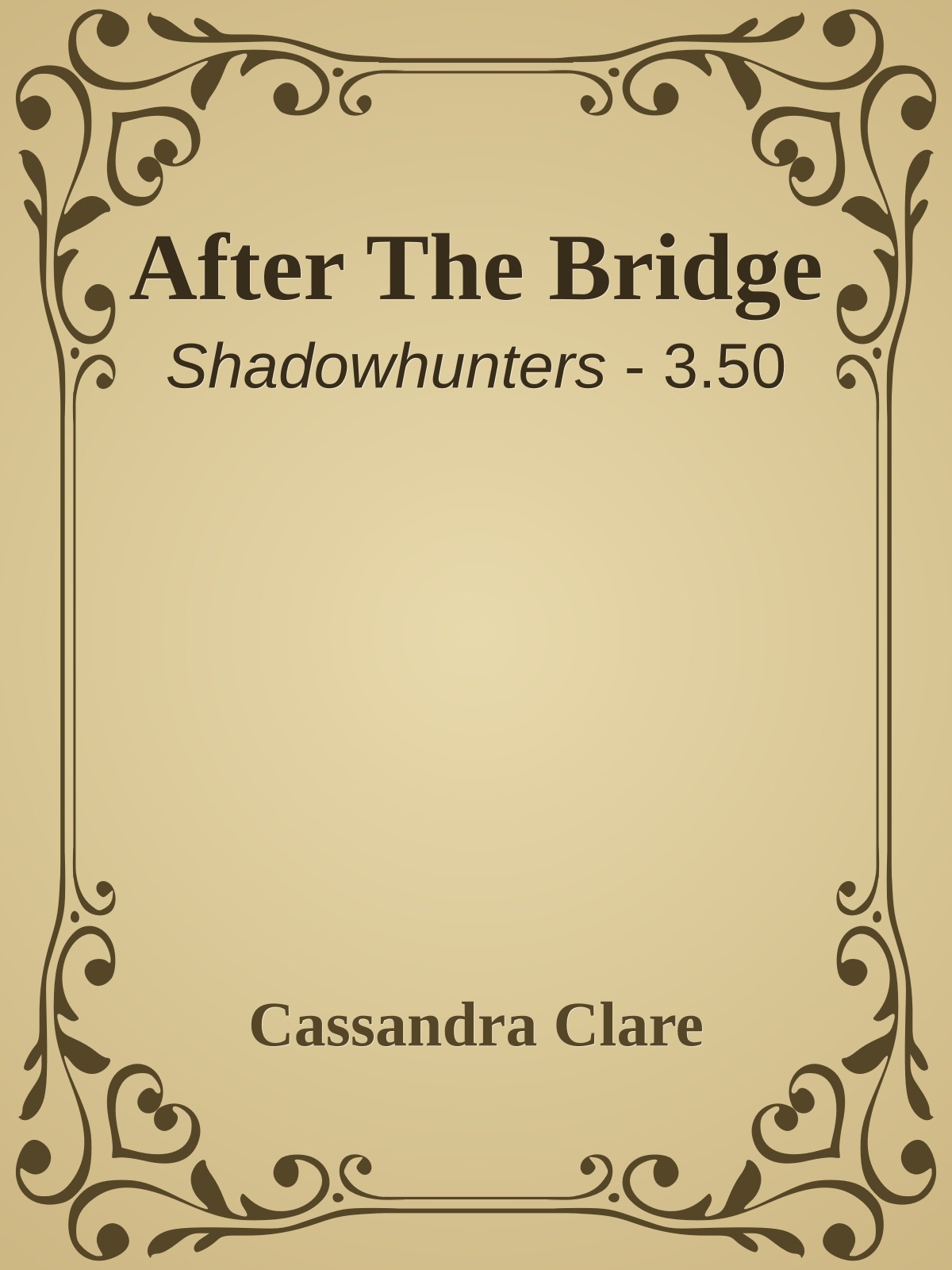 After the Bridge [The Infernal Devices 3.5]