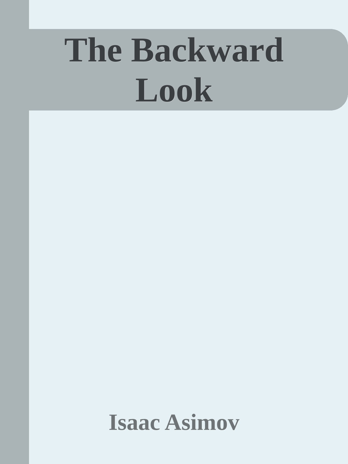 The Backward Look