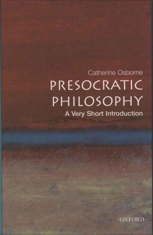 Presocratic Philosophy: A Very Short Introduction