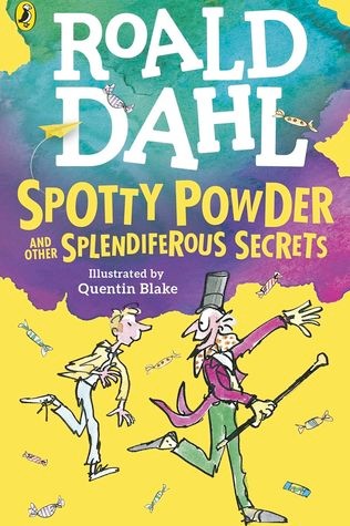 Spotty Powder and Other Splendiferous Secrets