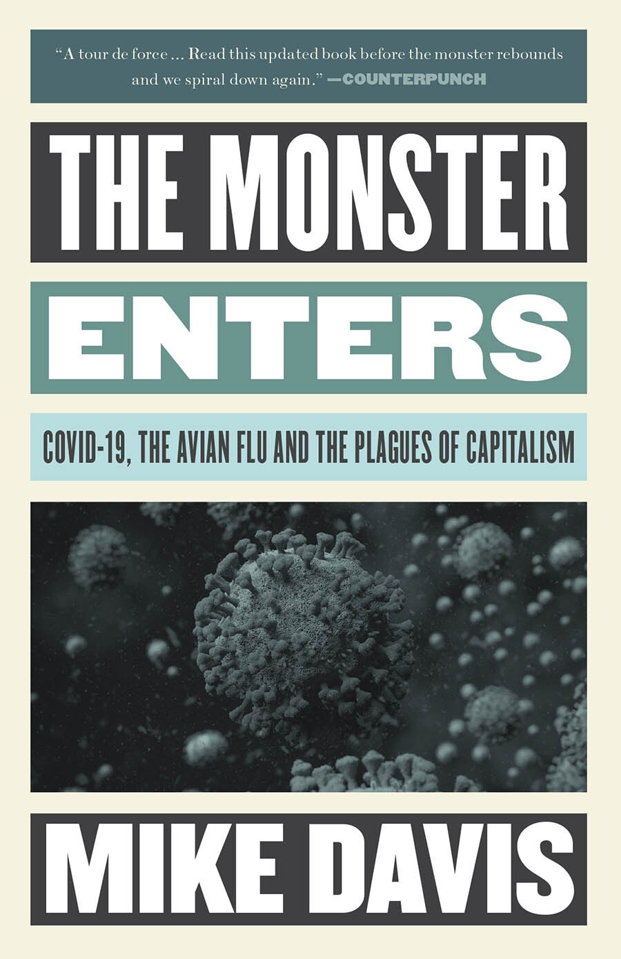The Monster Enters: COVID-19, Avian Flu, and the Plagues of Capitalism