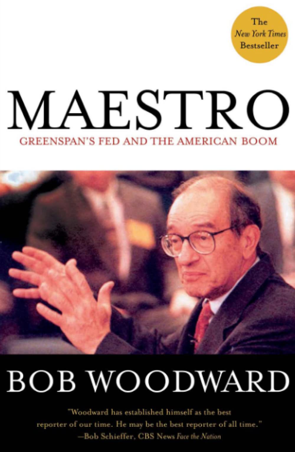 Maestro: Greenspan's Fed and the American Boom