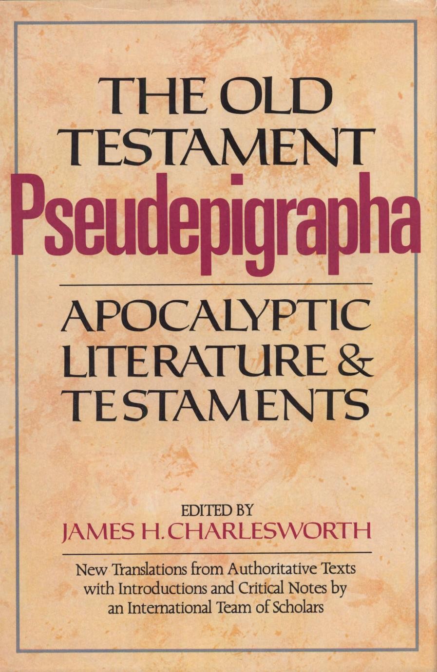 The Old Testament Pseudepigrapha: Vol. 1
