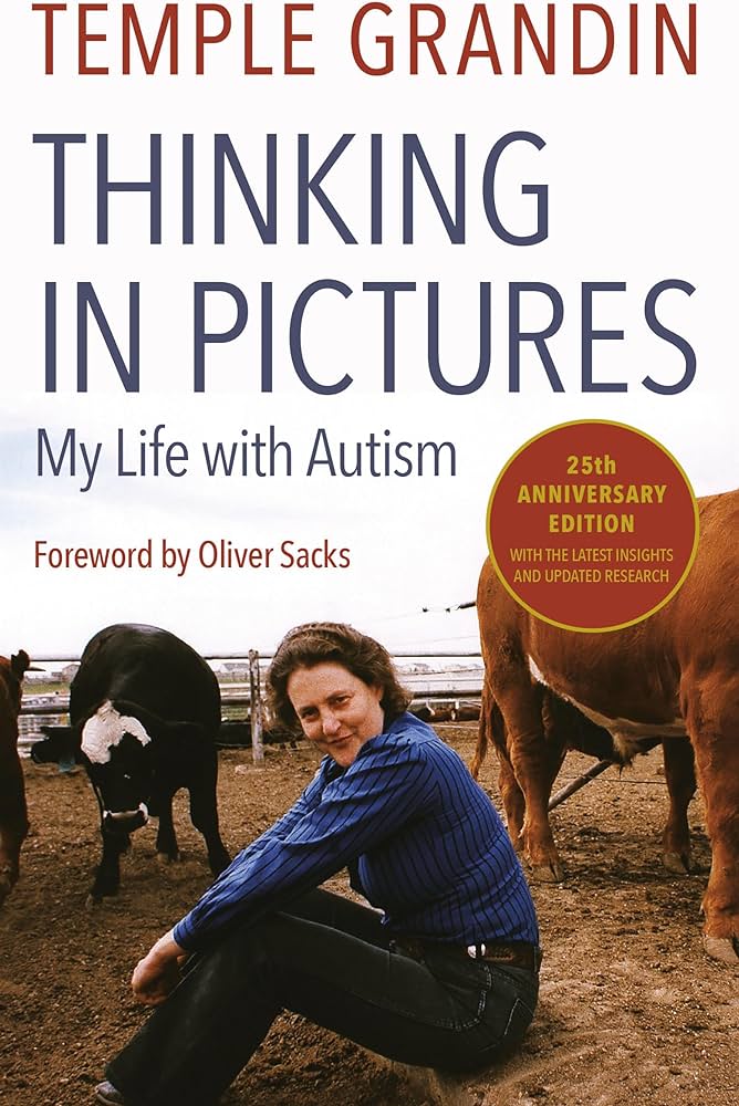 Thinking in Pictures, Expanded Edition: My Life With Autism