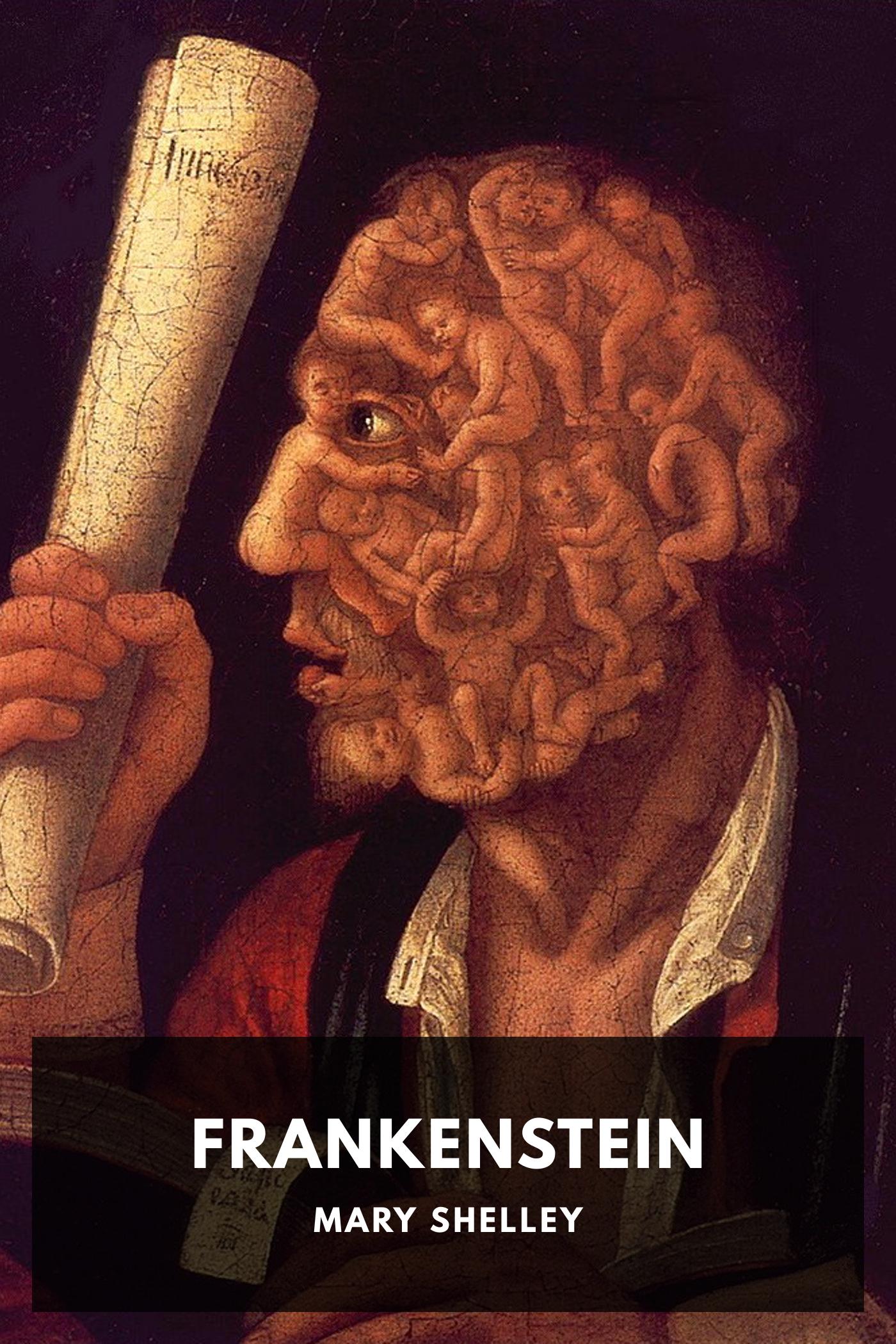Frankenstein: Or, the Modern Prometheus