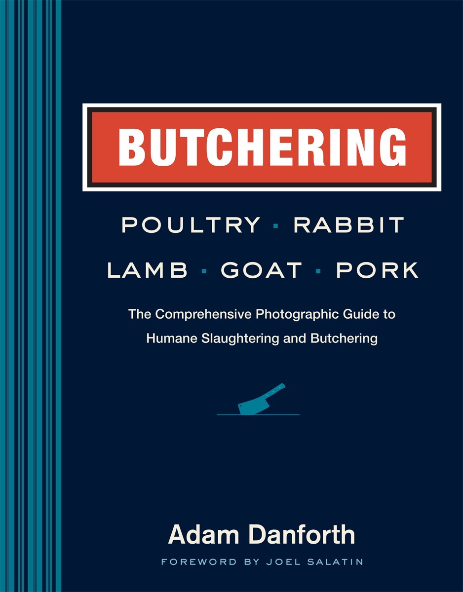 Butchering Poultry, Rabbit, Lamb, Goat, and Pork