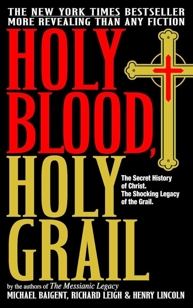 The Holy Blood and the Holy Grail