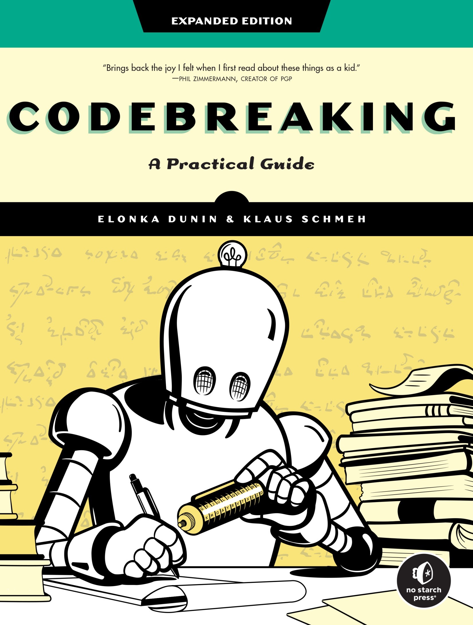 Codebreaking: A Practical Guide