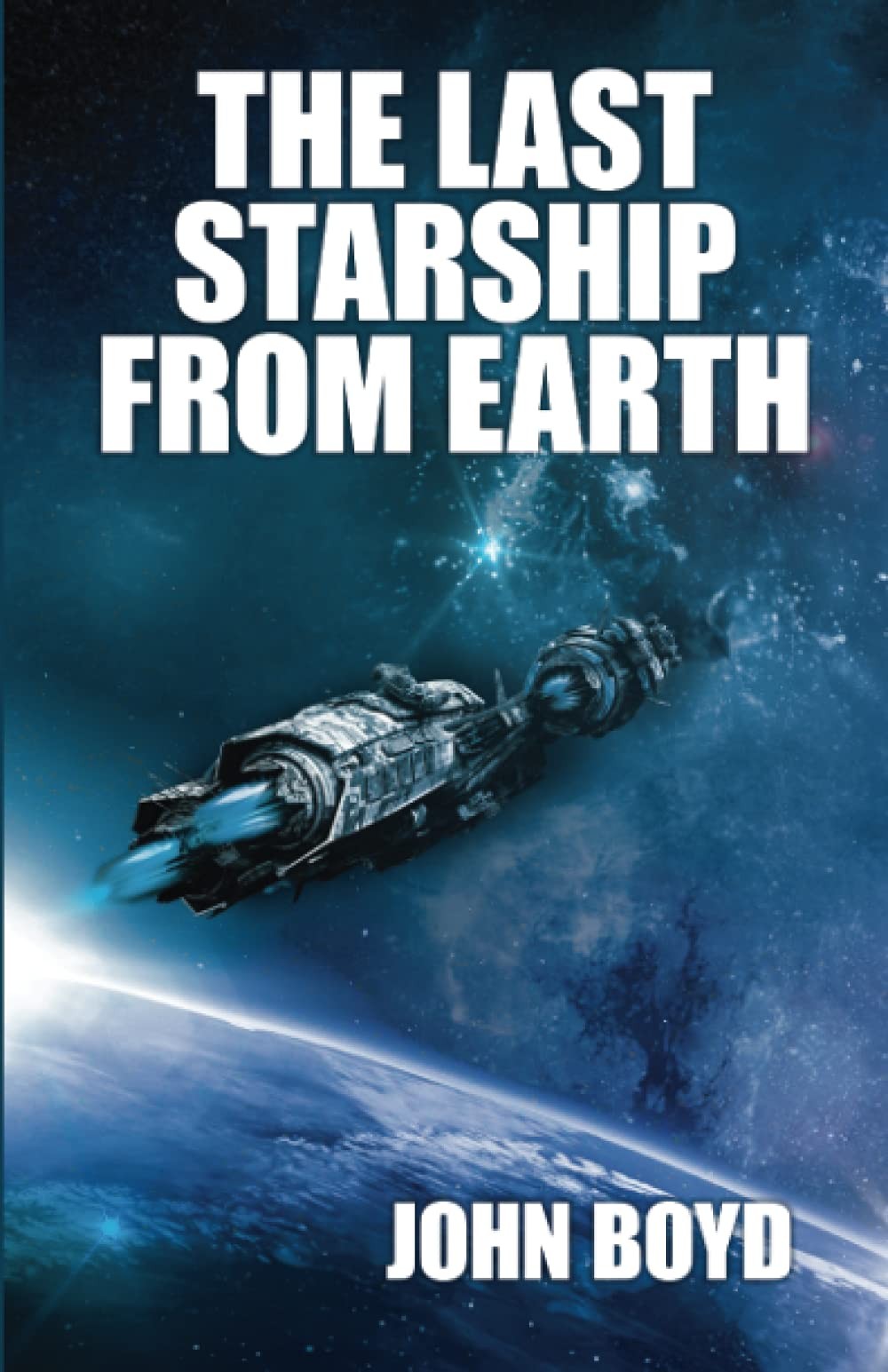 The Last Starship From Earth