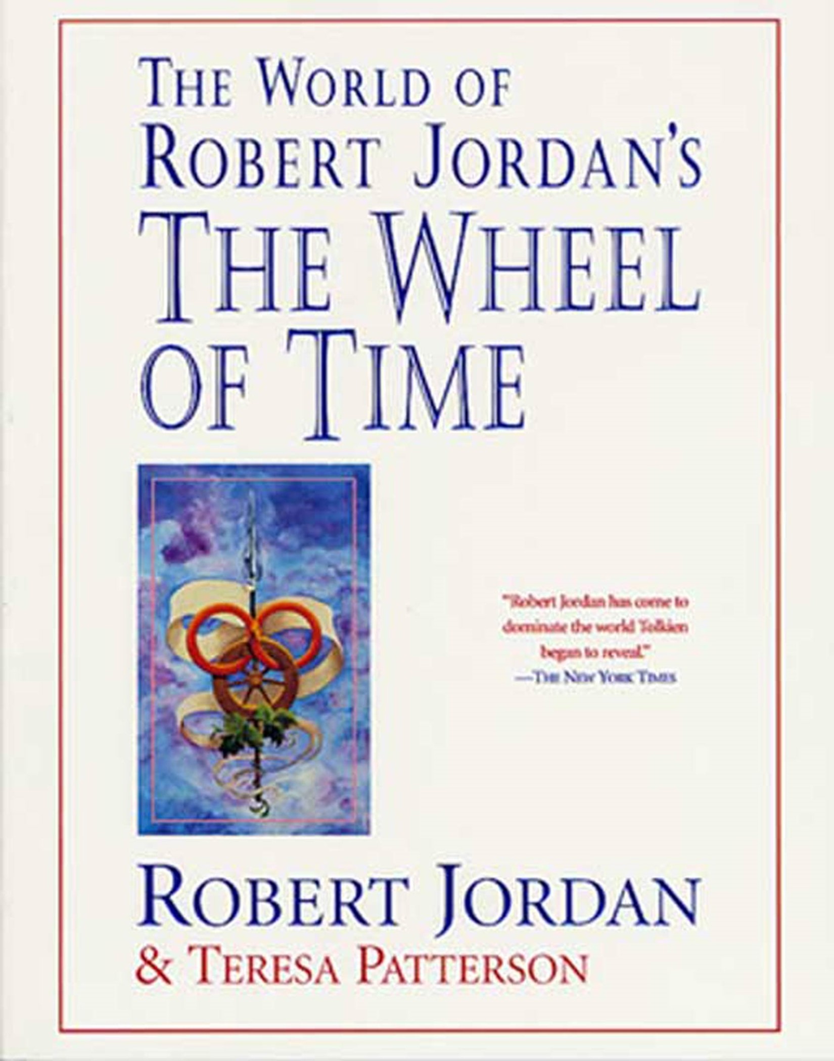 The World of Robert Jordan's the Wheel of Time